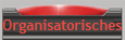 Organisatorisches