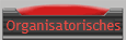Organisatorisches